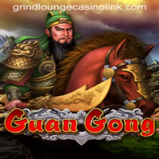GuanGong: Embark on an Epic Journey in the Grind Lounge Casino