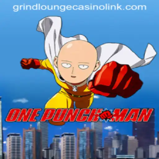 Exploring the Thrills of OnePunchMan's Grind Lounge Casino