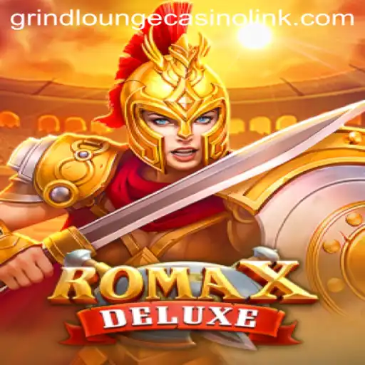 Dive into the Epic World of RomaXDeluxe at Grind Lounge Casino