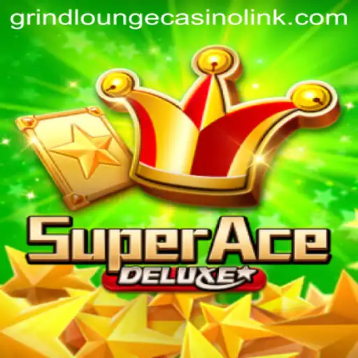 SuperAceDeluxe: Dive into the Thrilling World of Grind Lounge Casino